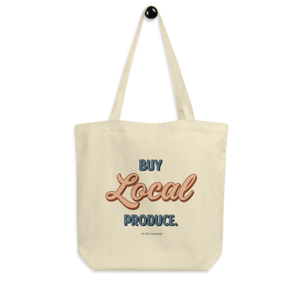 Buy Local Produce Organic Tote Bag